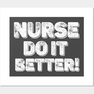 Vintage Nurses Do It Better Posters and Art